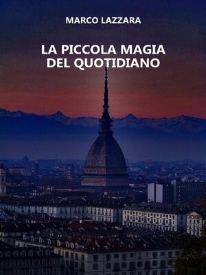 cover image of La Piccola Magia del Quotidiano